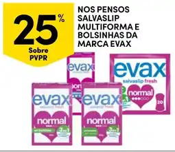 Continente Nos pensos salvaslip multiforma e bolsinhas da marca evax promoção