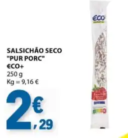 E.Leclerc Salsichão seco pur porc eco+ promoção