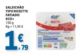 E.Leclerc Salsichão tipo rosette fatiado eco+ promoção