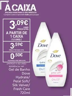 Recheio Gel de Banho Dove Hydrate/Petal Soft/Silk Velvet/Fresh Care promoção