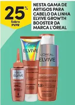 Continente Nesta gama de artigos para cabelo da linha elvive growth booster da marca l'oreal promoção