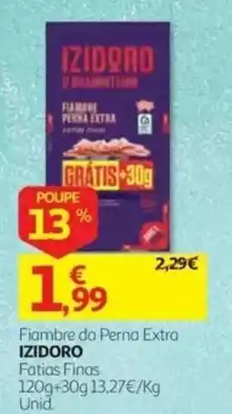 Auchan Fiambre da Perna Extra Izidoro Fatias Finas promoção