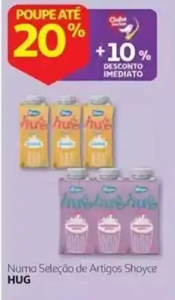 Auchan Numa Seleção de Artigos Shoyce HUG promoção
