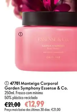 Oriflame Manteiga Corporal Garden Symphony Essense & Co. promoção