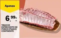 Continente Bom dia Continente - tiras de entrecosto de porco (piano) promoção