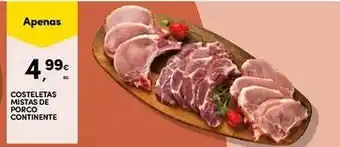 Continente Bom dia Continente - costeletas mista de porco promoção