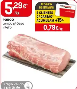 Intermarché Porco lombo s/ osso inteiro promoção