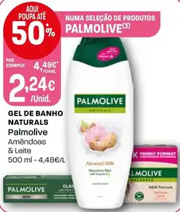 Intermarché Gel de banho naturals palmolive amêndoas & leite promoção