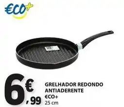 E.Leclerc €co+ - grelhador redondo antiaderente promoção
