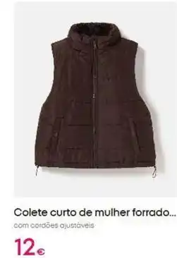 Pepco com - colete curto de mulher forrado promoção