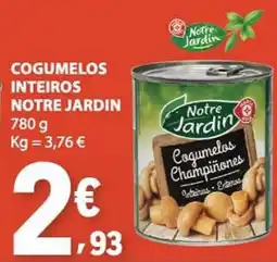 E.Leclerc Cogumelos inteiros notre jardin promoção