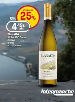 Intermarché Planalto Vinho DOC Douro Reserva Branco promoção