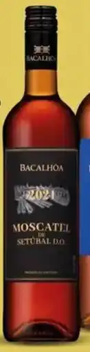 Intermarché Bacalhoa Moscatel D.O. de Setúbal promoção