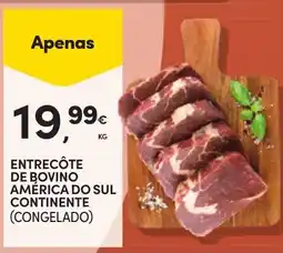 Continente Entrecôte de bovino america do sul continente promoção