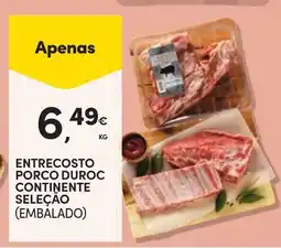 Continente Entrecosto porco duroc continente seleção promoção