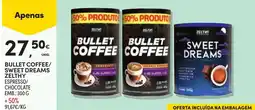 Continente bullet coffee/ sweet dreams zelthy espresso/ chocolate promoção
