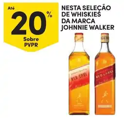 Continente Nesta seleção de whiskies da marca johnnie walker promoção
