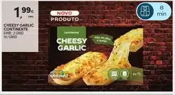 Continente Cheesy garlic continente promoção