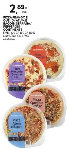 Continente Pizza frango e queijo/atum e bacon/serrana/pepperoni continente promoção