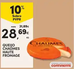 Continente Queijo chaumes haute fromage promoção