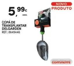 Continente Pá de transplantar delgarden promoção