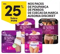 Continente Nos packs de poupança de pensos de cuecas da marca ausonia discreet promoção