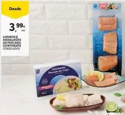 Continente Bom dia Continente - lombos e medallones de pescada promoção