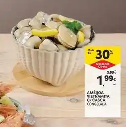 Continente Bom dia Ameijoa vietnamita c/ casca promoção