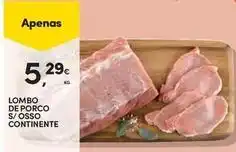 Continente Bom dia Continente - lombo de porco s/osso promoção