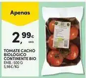 Continente Bom dia Continente bio - tomate cacho biologico promoção