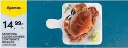 Continente Bom dia Continente - sapateira cozida grande promoção