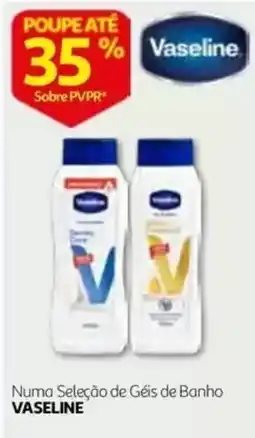 Auchan Vaseline Géis de Banho promoção