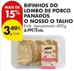 Pingo Doce Bifinhos do lombo de porco panados o nosso o talho promoção