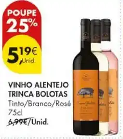 Pingo Doce vinho alentejo trinca bolotas promoção