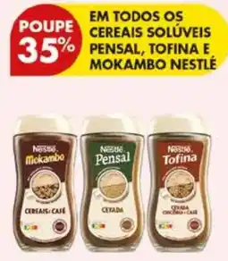 Pingo Doce Cereais solúveis pensal tofina e mokambo nestlé promoção