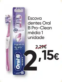 Froiz Escova dentes Oral B Pro-Clean promoção