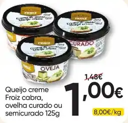 Froiz Queijo creme Froiz cabra, ovelha curado ou semicurado promoção