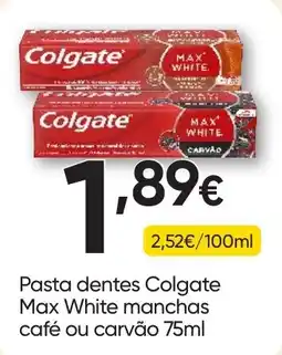 Froiz Pasta dentes Colgate Max White manchas café ou carvão promoção