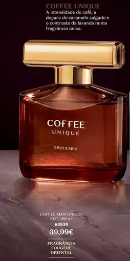 O Boticário coffee unique o boticário promoção