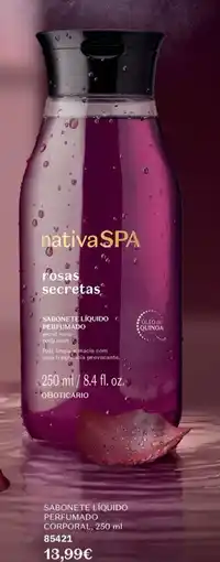 O Boticário nativa spa rosas secretas promoção