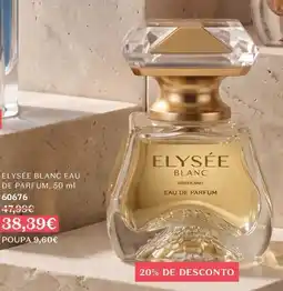 O Boticário Elysée blanc eau de parfum promoção