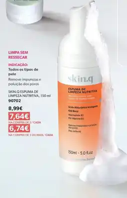 O Boticário skin.q espuma de limpeza nutritiva promoção