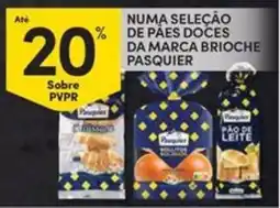 Continente Bom dia Numa seleção de paes doces da marca brioche pasquier promoção