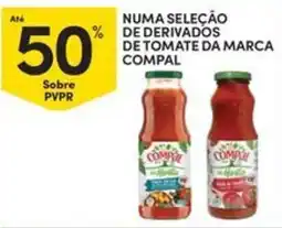 Continente Bom dia Numa seleção de derivados de tomate da marca compal promoção