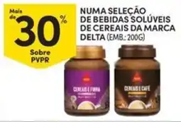 Continente Bom dia Numa seleção de bebidas solúveis de cereais da marca delta promoção