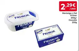 Amanhecer Manteiga c/sal primor promoção