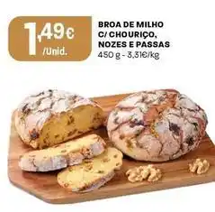 Intermarché Broa de milho c/chourico, nozes e passas promoção