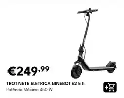 Radio Popular trotinete eletrica ninebot e2 e ii promoção