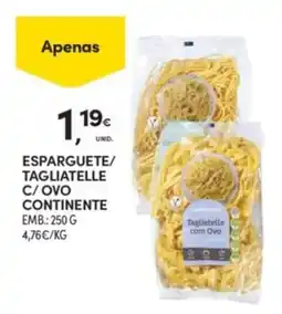 Continente esparague/ tagliatelle c/ ovo continente promoção