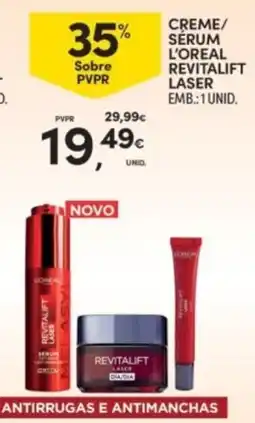 Continente creme/serum l'oreal revitalift laser promoção
